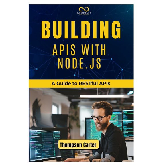 Building APIs with Node.Js: A Guide to RESTful APIs, (Paperback)