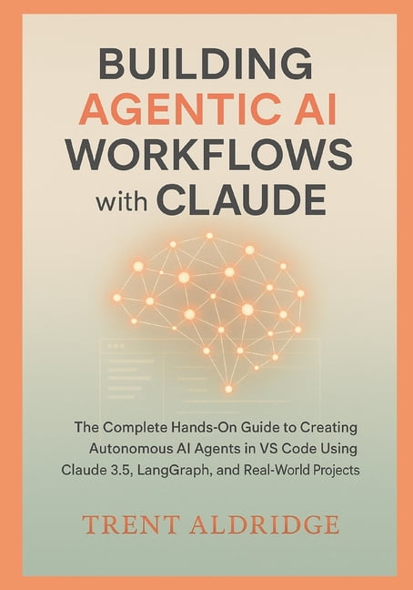 Building Agentic AI Workflows with Claude: The Complete Hands-On Guide ...