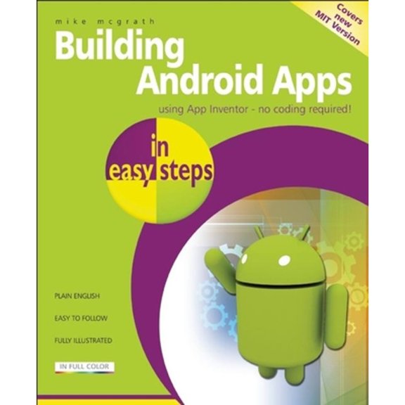 Pre-Owned Building Android Apps in Easy Steps: Using App Inventor (Paperback) 1840785284 9781840785289