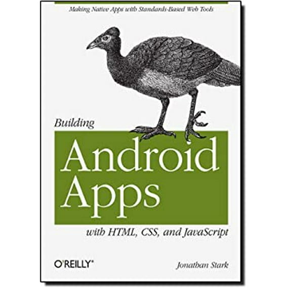 Pre-Owned Building Android Apps with HTML, CSS, and JavaScript (Paperback) 1449383262 9781449383268