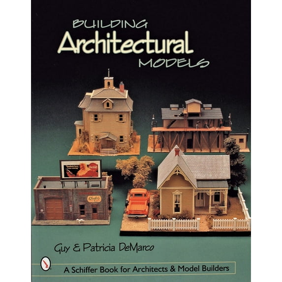 Building Architectural Models, (Paperback)