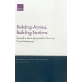thumbnail image 1 of Building Armies, Building Nations : Toward a New Approach to Security Force Assistance (Paperback), 1 of 1