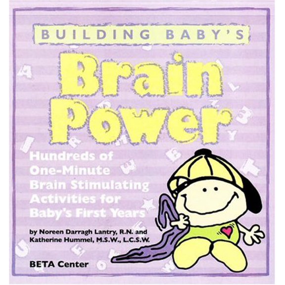 Pre-Owned Building Baby's Brain Power: Hundreds of One-Minute Brain Stimulating Activities for Baby's First Years Paperback