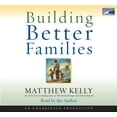 thumbnail image 1 of Pre-Owned Building Better Families: A Practical Guide to Raising Amazing Children Paperback, 1 of 1