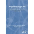 thumbnail image 1 of Building Better Schools with Evidence-based Policy: Adaptable Policy for Teachers and School Leaders, (Hardcover), 1 of 1