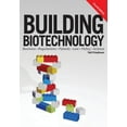 thumbnail image 1 of Building Biotechnology: Biotechnology Business, Regulations, Patents, Law, Policy and Science (Paperback) by Yali Friedman, 1 of 1