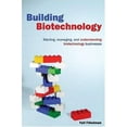 thumbnail image 1 of Pre-Owned Building Biotechnology: Starting, Managing, And Understanding Biotechnology Companies (Hardcover) 0973467622 9780973467628, 1 of 1