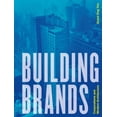 thumbnail image 1 of Building Brands: Corporations and Modern Architecture, (Hardcover), 1 of 1