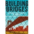 thumbnail image 1 of Building Bridges: Crossing from Struggle to Survival, (Paperback), 1 of 1
