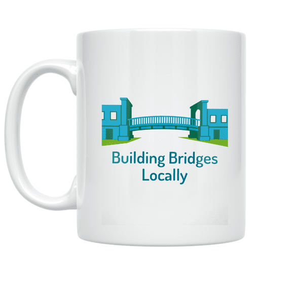 Building Bridges Locally Design - Community Builder - 11 oz Ceramic Coffee Mug