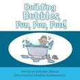 thumbnail image 1 of Building Bubbles, Fun, Fun, Fun!, (Paperback), 1 of 1