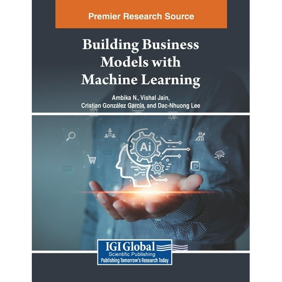 Building Business Models with Machine Learning, (Paperback)