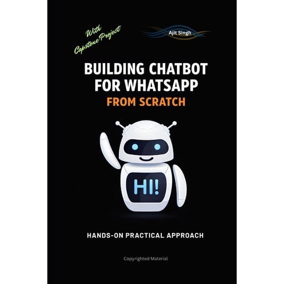 Building ChatBot for WhatsApp from Scratch, (Paperback)