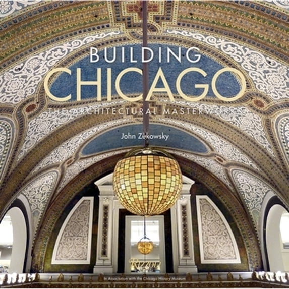 Pre-Owned Building Chicago: The Architectural Masterworks, 9780847848706, 0847848701, Hardcover, Illustrated edition