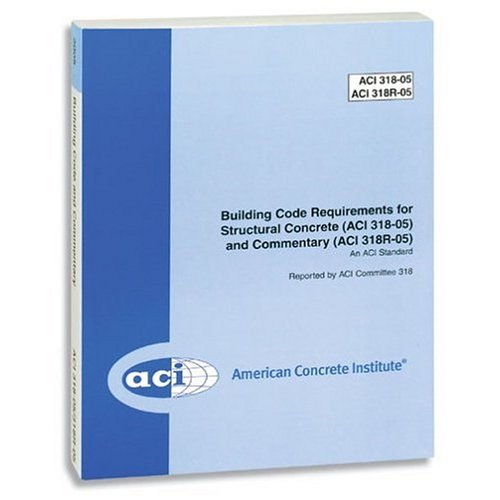 Pre-Owned Building Code Requirements for Structural Concrete (ACI 318-05) and Commentary (ACI 318R-05) (Paperback) 0870311719 9780870311710