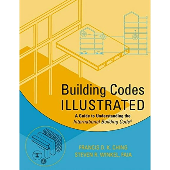 Pre-Owned Building Codes Illustrated: A Guide to Understanding the International Building Code (Paperback) 0471099805 9780471099802