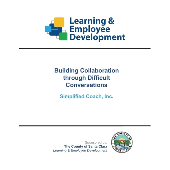 Building Collaboration through Difficult Conversations, (Paperback)