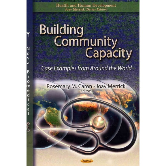 Building Community Capacity : Case Examples from Around the World