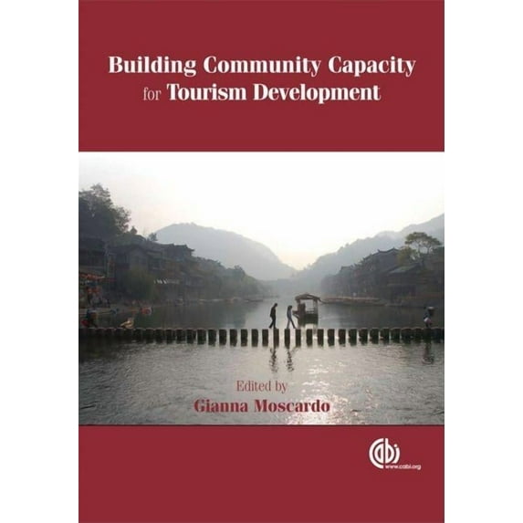 Building Community Capacity for Tourism Development, (Hardcover)