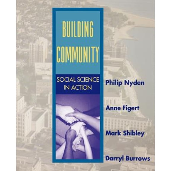 Pre-Owned Building Community: Social Science in Action (Paperback) 0803990936 9780803990937