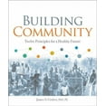 thumbnail image 1 of Building Community: Twelve Principles for a Healthy Future (Paperback), 1 of 1