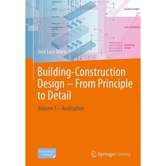 Building-Construction Design - From Principle to Detail: Volume 3 - Realisation, (Paperback)