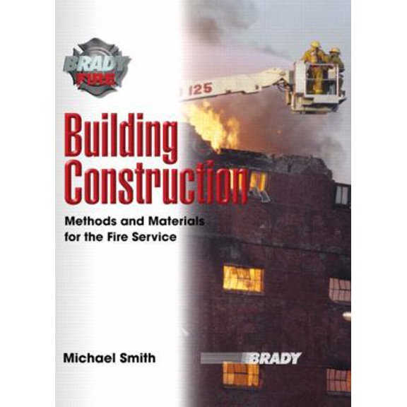 Pre-Owned Building Construction: Methods and Materials for the Fire Service (Paperback) 0131172514 9780131172517