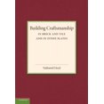 thumbnail image 1 of Building Craftsmanship: In Brick and Tile and in Stone Slates, (Paperback), 1 of 1