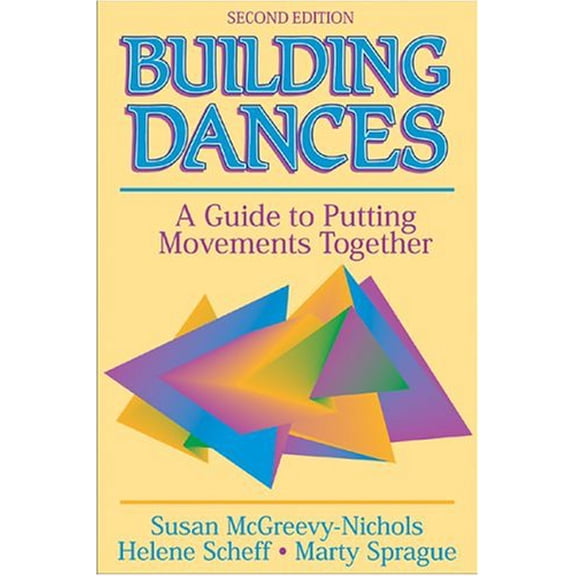 Pre-Owned Building Dances: A Guide to Putting Movements Together (Paperback) 0736050892 9780736050890