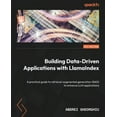 thumbnail image 1 of Building Data-Driven Applications with LlamaIndex: A practical guide to retrieval-augmented generation (RAG) to enhance , (Paperback), 1 of 1