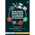 thumbnail image 1 of Building Effective Learning Environments: A Framework for Merging the Best of Old and New Practices, (Paperback), 1 of 1