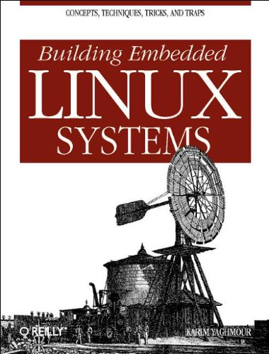 Pre-Owned Building Embedded Linux Systems (Paperback) 059600222X ...
