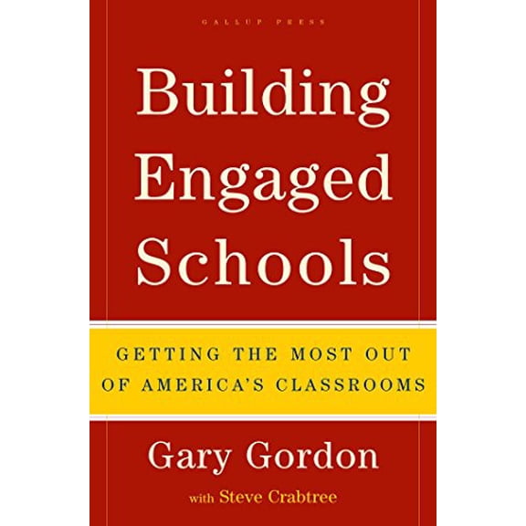 Pre-Owned Building Engaged Schools: Getting the Most Out of America's Classrooms (Hardcover) 1595620109 9781595620101