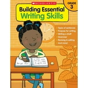 SCHOLASTIC TEACHING RESOURCES; SCHOLASTIC Building Essential Writing Skills Building Essential Writing Skills: Grade 3, (Paperback)