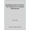thumbnail image 1 of Pre-Owned Building Executive Function: The Missing Link to Student Achievement (Paperback) 1138632031 9781138632035, 1 of 1