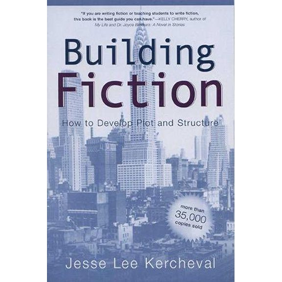 Pre-Owned Building Fiction: How to Develop Plot and Structure (Paperback) 0299187241 9780299187248