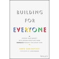 thumbnail image 1 of Pre-Owned Building For Everyone: Expand Your Market With Design Practices From Google?s Product Inclusion Team Paperback, 1 of 1
