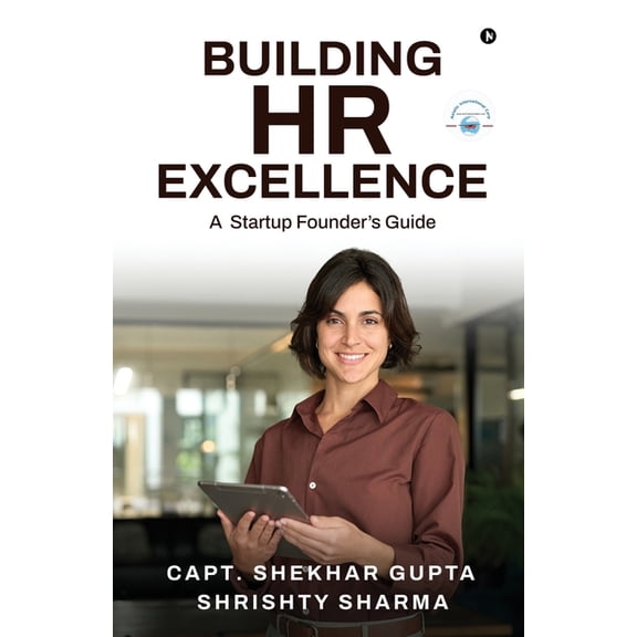 Building HR Excellence: A Startup Founder's Guide, (Paperback)