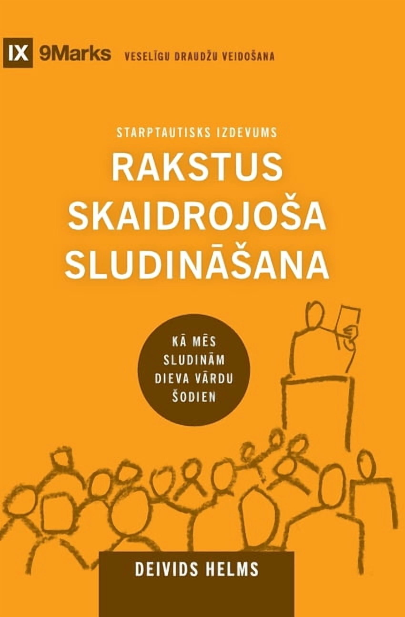 Building Healthy Churches (Latvian) Expositional Preaching / Rakstus skaidrojosa sludināsana: How We Speak God's Word Today / Kā mēs sludin&#, (Paperback)