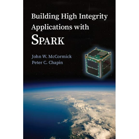 Building High Integrity Applications with SPARK, (Paperback)