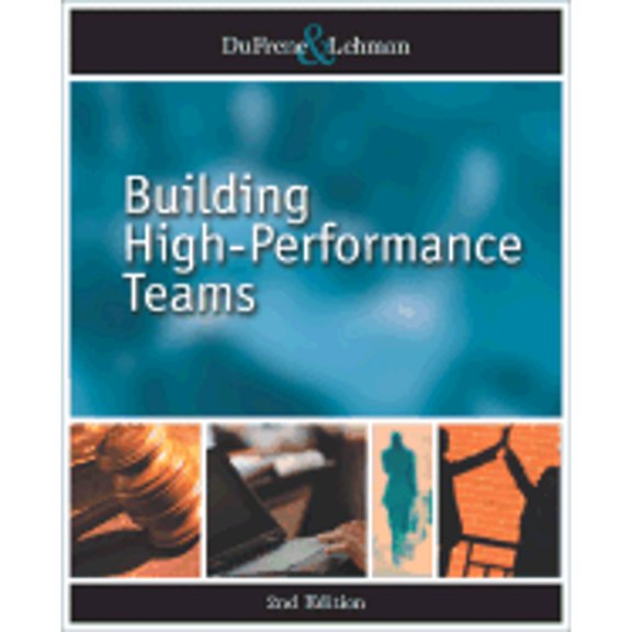 Pre-Owned Building High-Performance Teams (Paperback 9780324272598) by Debbie D Dufrene, Carol M Lehman