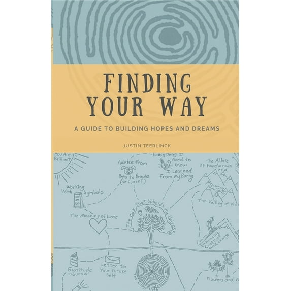 Building Hopes and Dreams Finding Your Way: A Guide to Building Hopes and Dreams, Book 1, (Paperback)