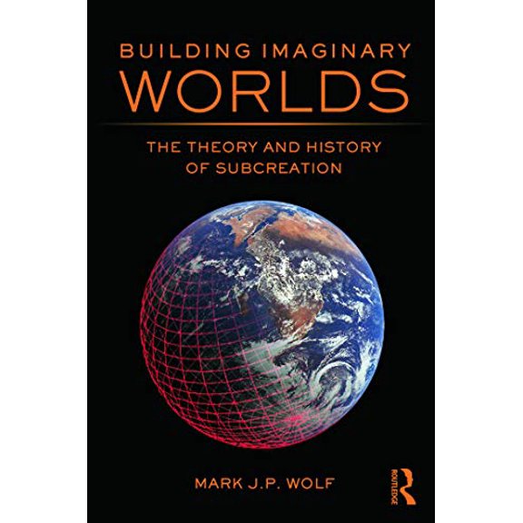 Pre-Owned Building Imaginary Worlds: The Theory and History of Subcreation (Paperback) 0415631203 9780415631204