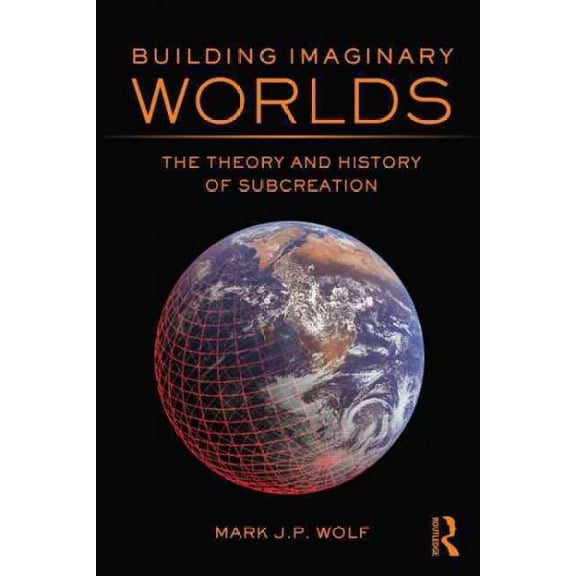Pre-Owned Building Imaginary Worlds: The Theory and History of Subcreation, (Paperback)