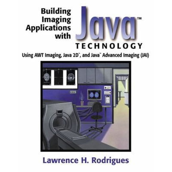Pre-Owned Building Imaging Applications With Java Technology: Using Awt Imaging, Java 2d and Java Advanced Imaging Jai (Paperback) 0201700743 9780201700749