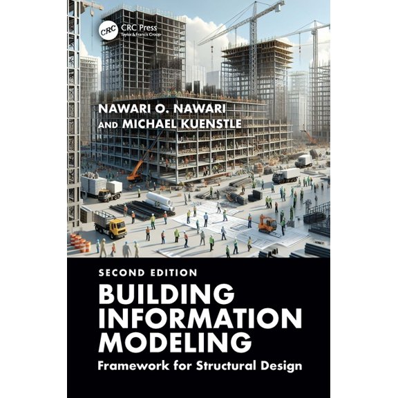Building Information Modeling: Framework for Structural Design, (Hardcover)