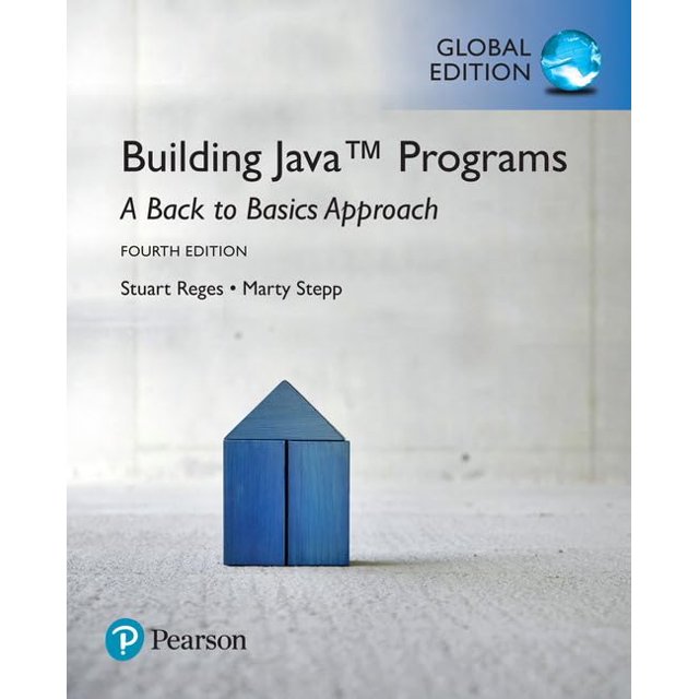 Pre-Owned Building Java Programs: A Back to Basics Approach, Global Ed ...