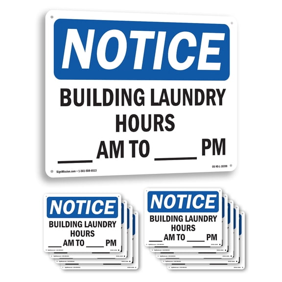 Building Laundry Hours ____ Am To ____ Pm OSHA Notice Aluminum Sign 10 Inch x 7 Inch - 10 Pack