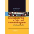 thumbnail image 1 of Building Leadership in Project and Network Management: A Facilitator's Tool Set, (Paperback), 1 of 1