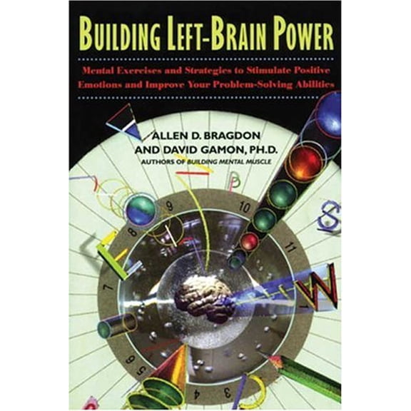 Pre-Owned Building Left-Brain Power: Conditioning Exercises and Tips for Left Brain Skills (Paperback) 0802776833 9780802776839